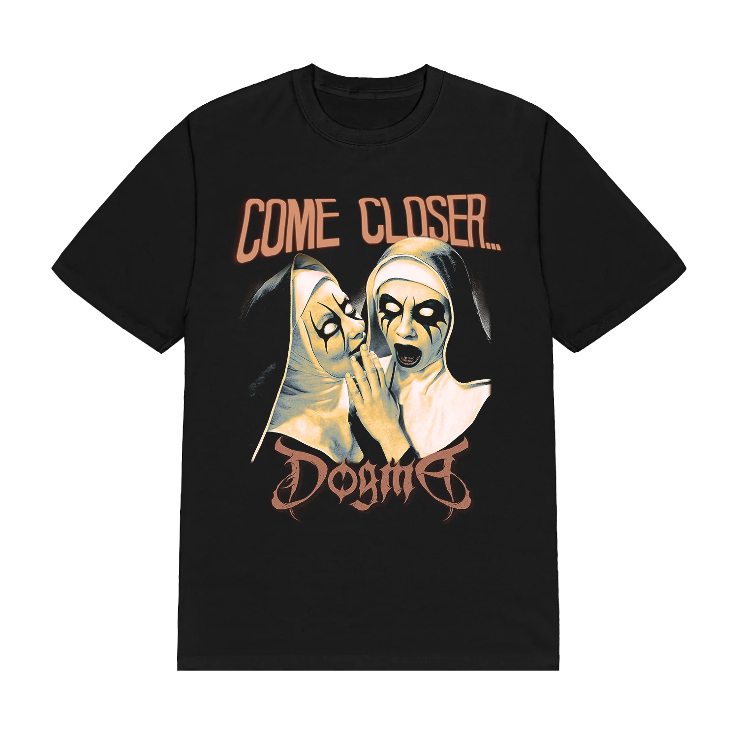 Dogma - Come Closer T-Shirt