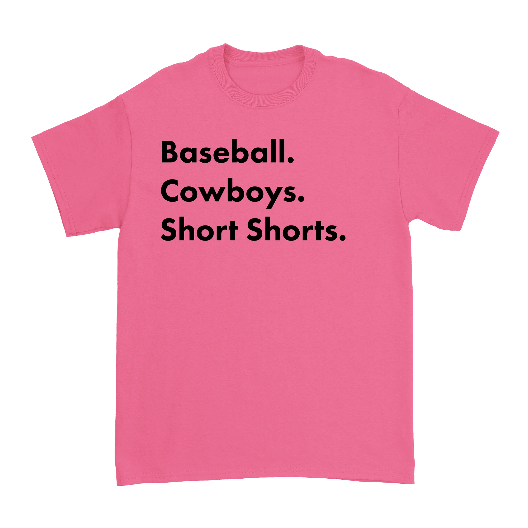 Garett Delano - Baseball. Cowboys. Short Shorts T-Shirt (Pink)