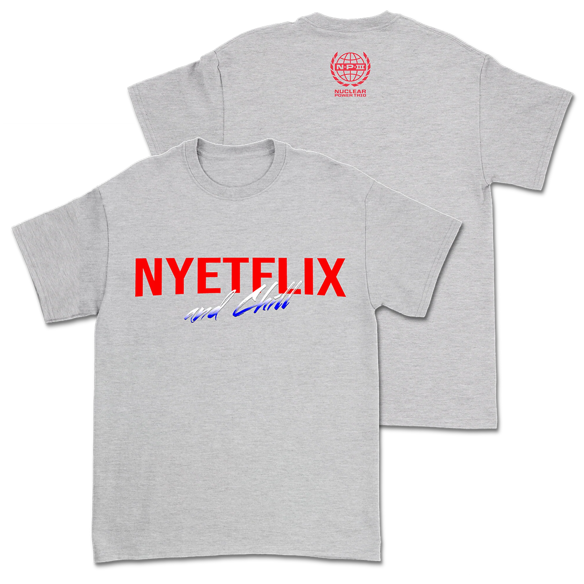 Nuclear Power Trio - Nyteflix & Chill T-Shirt