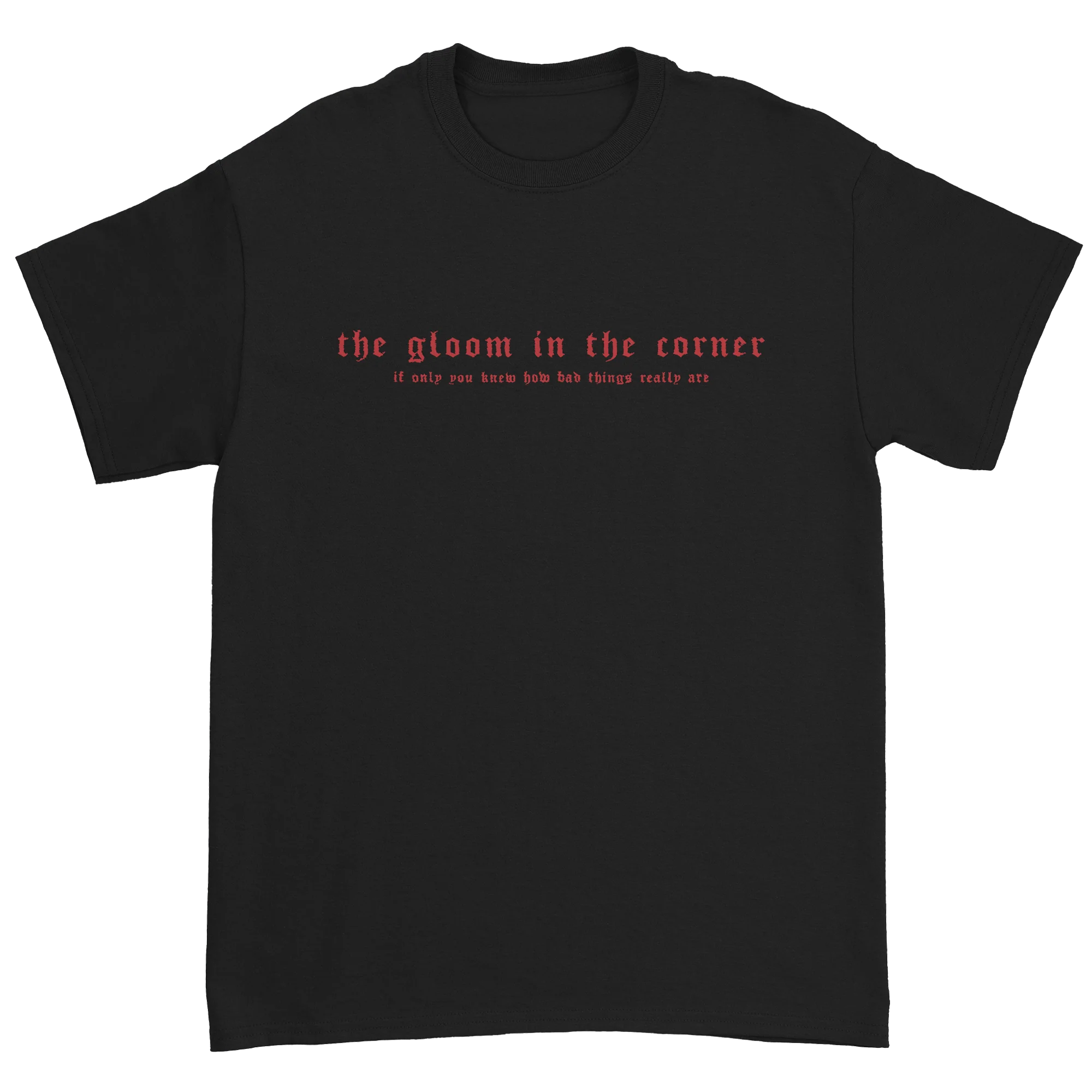 The Gloom in the Corner - Kill Me Slowly T-Shirt - Image 2
